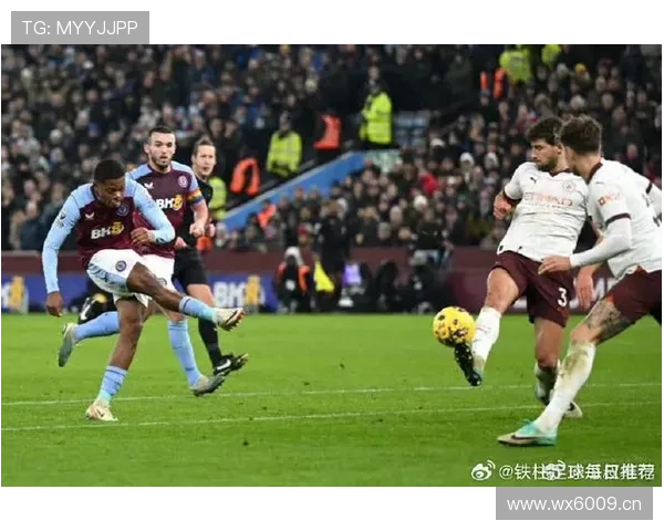 英超强势维拉近期表现稳健竞争力增强